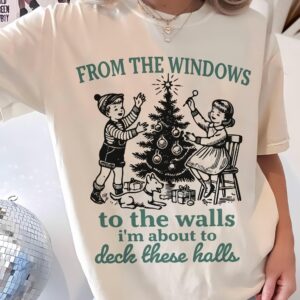 Im About To Deck These Halls T-shirt, Vintage Funny Christmas T-shirt