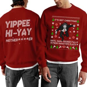 It's Not Xmas Until Hans Gruber Falls From Nakatomi Plaza Sweatshirt