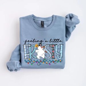 Feeling A Little Frosty Cute Snowman Sweater Christmas Gift