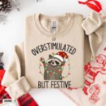 Overstimulated But Festive Racoon Christmas Sweatshirt