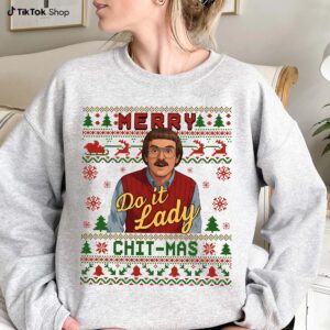 Funny Merry Chit I Do It Christmas Sweatshirt