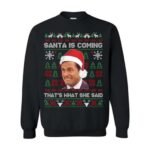 Michael Scott That's What She Said Christmas Sweatshirt
