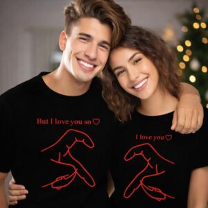 Valentine's Day T-Shirts 'But I Love You So' Graphic