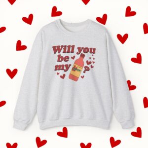 Will You Be My Valentina Sweatshirt