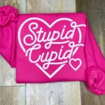 Stupid Cupid Valentine's Day Sweatshirt