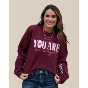 YOU ARE ENOUGH Sweatshirt
