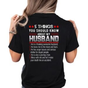 5 Things You Should Know About My Husband Shirt