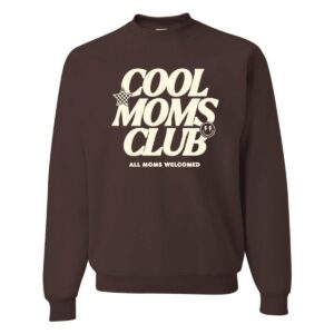Cool Mom's Club Crewneck for stylish moms