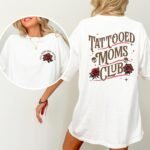 Tattooed Moms Club Shirt for stylish moms